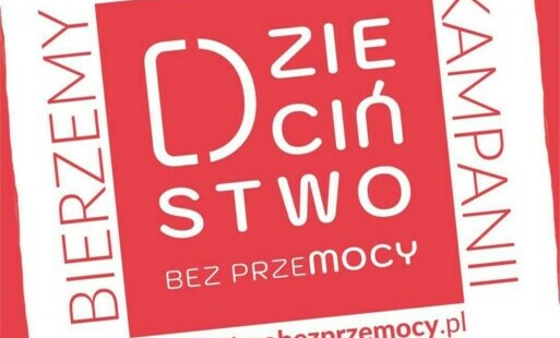 Zdjęcie do Kampania Dzieciństwo bez Przemocy